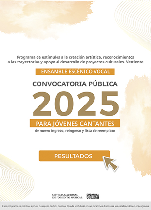 Resultados Convocatoria 2025 del Ensamble Escénico Vocal